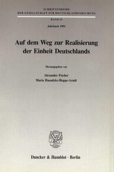 Auf dem Weg zur Realisierung der Einheit Deutschlands., Taschenbuch von , Duncker & Humblot, 9783428075119