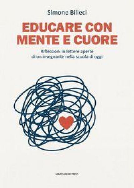 Produktbild: Educare con mente e cuore. Riflessioni in lettere aperte di un insegnante nella scuola di oggi