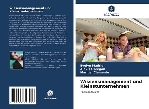 Wissensmanagement und Kleinstunternehmen, Taschenbuch von Evelyn Madrid , Alexis Obregón , Maribel Clemente, Verlag Unser Wissen, 9786204357416