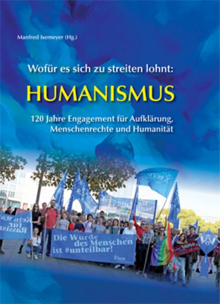 Wofür es sich zu streiten lohnt: Humanismus, Taschenbuch von , Verein zur Förderung der sozialpolitischen Arbeit, 978-3-945959-75-6