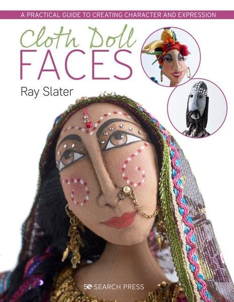 Cloth Doll Faces, Taschenbuch von Ray Slater, Search Press Ltd, 9781782213079
