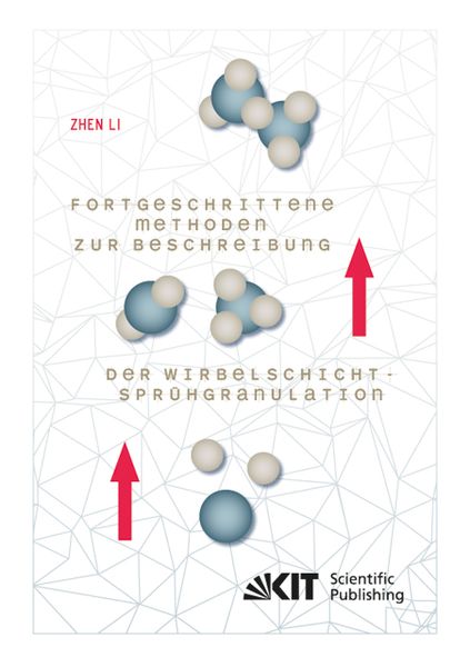 Produktbild: Fortgeschrittene Methoden zur Beschreibung der Wirbelschicht-Spr&uuml;hgranulation