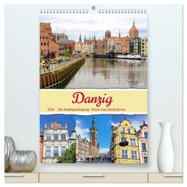 Produktbild: Danzig - Ein Stadtspaziergang (hochwertiger Premium Wandkalender 2026 DIN A2 hoch), Kunstdruck in Hochglanz