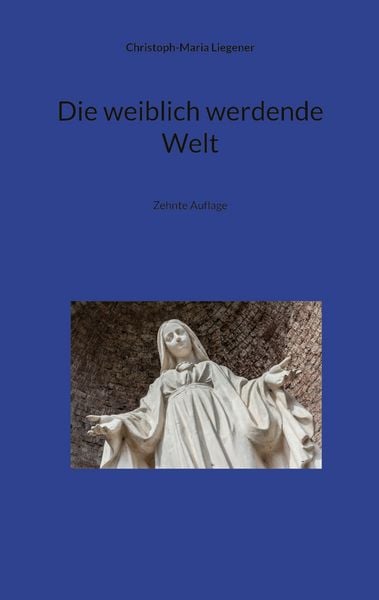 Produktbild: Die weiblich werdende Welt