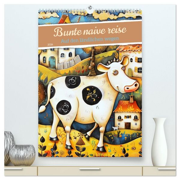 Produktbild: Bunte naive reise (hochwertiger Premium Wandkalender 2026 DIN A2 hoch), Kunstdruck in Hochglanz