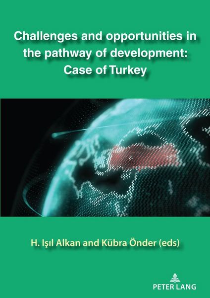 Produktbild: Challenges and opportunities in the pathway of development: Case of Turkey