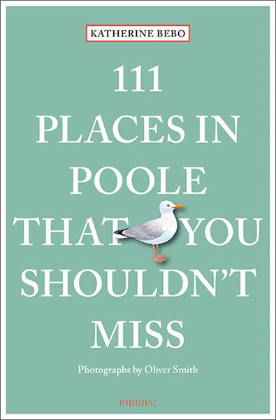 Produktbild: 111 Places in Poole That You Shouldn't Miss