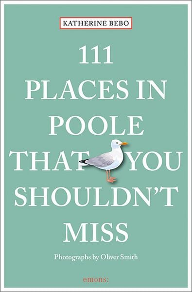 Produktbild: 111 Places in Poole That You Shouldn't Miss