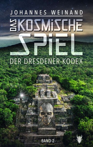 Das Kosmische Spiel Band2, Taschenbuch von Johannes Weinand, Tredition, 9783347238954