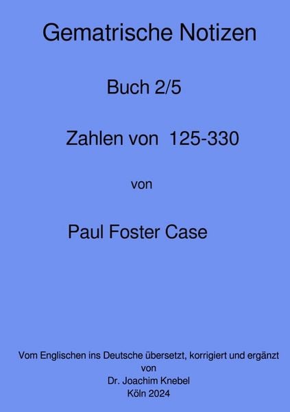 Produktbild: Gematrische Notizb&uuml;cher von Paul Foster Case / Gematrische Notizb&uuml;cher
