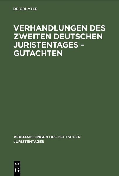 Produktbild: Verhandlungen des Zweiten Deutschen Juristentages - Gutachten