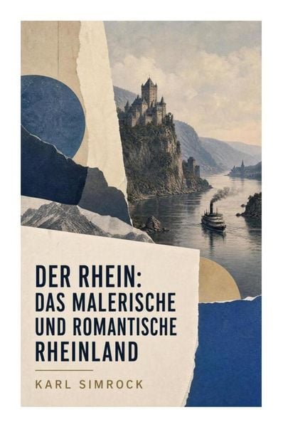 Produktbild: Der Rhein: Das malerische und romantische Rheinland