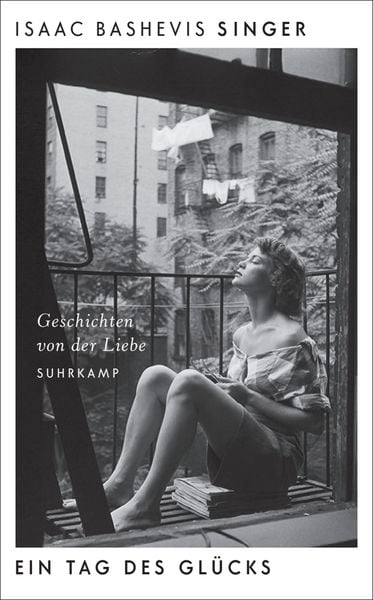 Ein Tag des Glücks, Taschenbuch von Isaac Bashevis Singer, Suhrkamp, 9783518471135