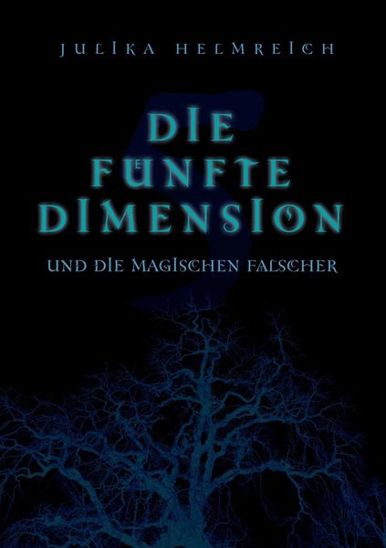 Produktbild: Die f&uuml;nfte Dimension und die magischen F&auml;lscher