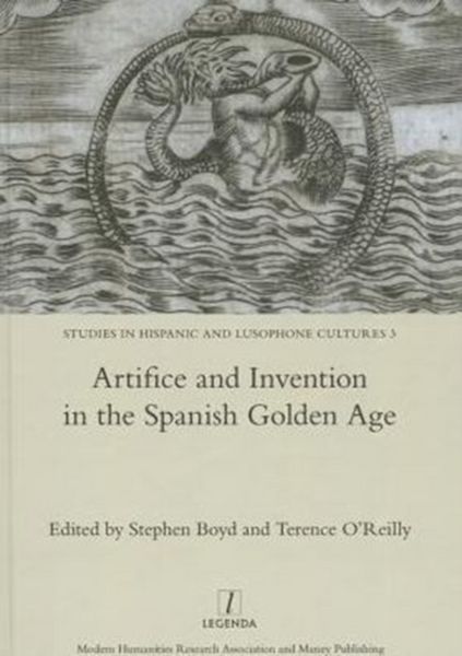 Produktbild: Artifice and Invention in the Spanish Golden Age