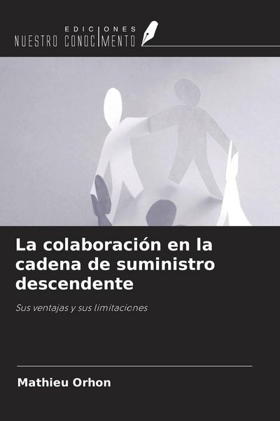Produktbild: La colaboraci&oacute;n en la cadena de suministro descendente