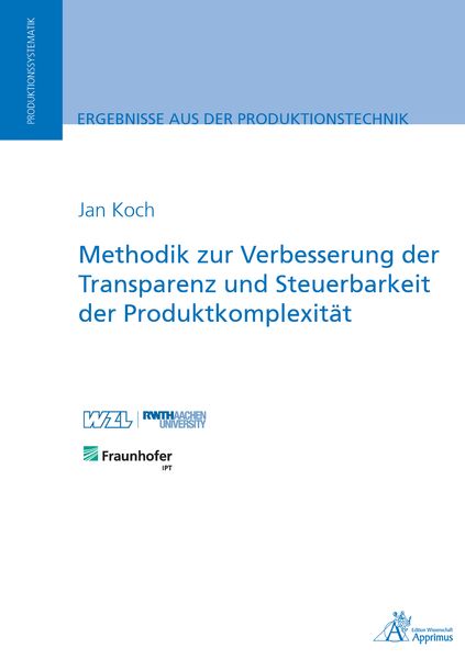 Produktbild: Methodik zur Verbesserung der Transparenz und Steuerbarkeit der Produktkomplexit&auml;t