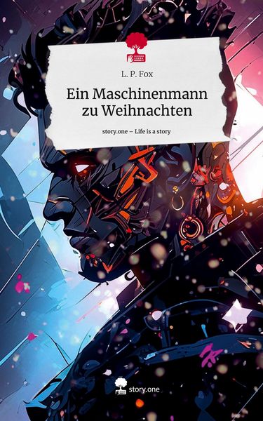 Produktbild: Ein Maschinenmann zu Weihnachten. Life is a Story - story.one