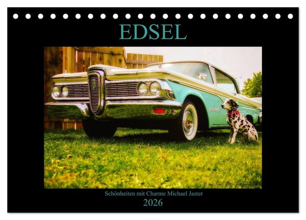Edsel Schönheiten mit Charme (Tischkalender 2026 DIN A5 quer), CALVENDO Monatskalender
