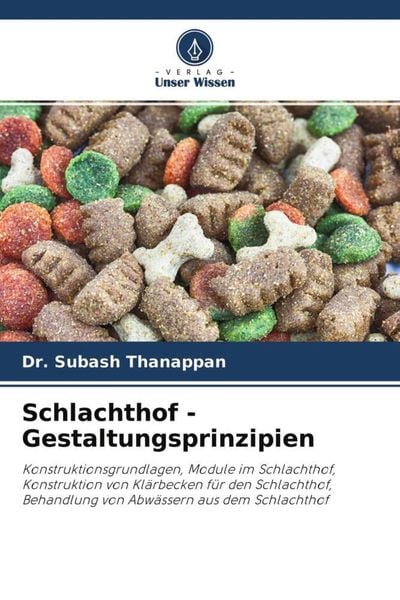 Schlachthof - Gestaltungsprinzipien, Taschenbuch von Subash Thanappan, Verlag Unser Wissen, 9786204463766