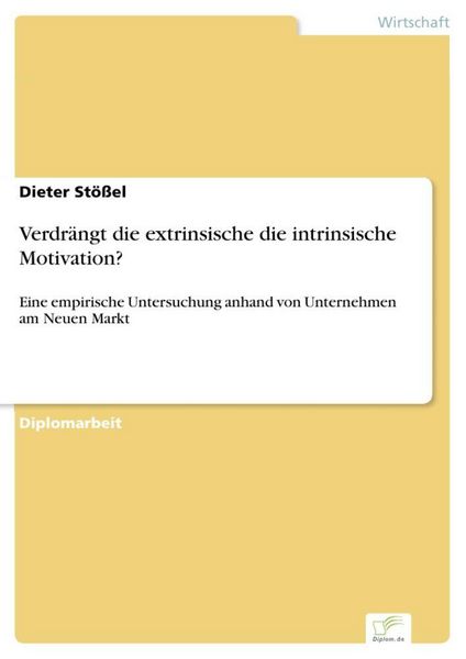 Produktbild: Verdr&auml;ngt die extrinsische die intrinsische Motivation?