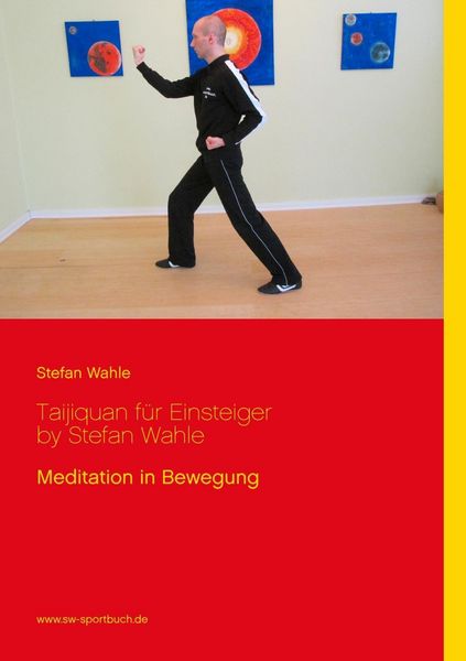 Produktbild: Taijiquan f&uuml;r Einsteiger by Stefan Wahle