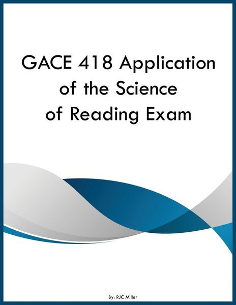 Produktbild: GACE 418 Application of the Science of Reading Exam