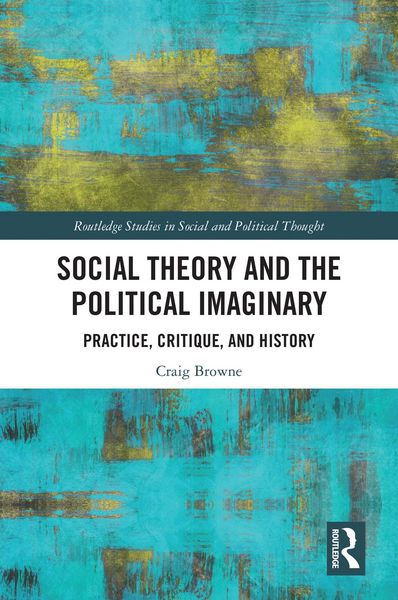 Produktbild: Social Theory and the Political Imaginary