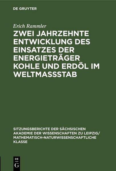 Produktbild: Zwei Jahrzehnte Entwicklung des Einsatzes der Energietr&auml;ger Kohle und Erd&ouml;l im Weltmassstab