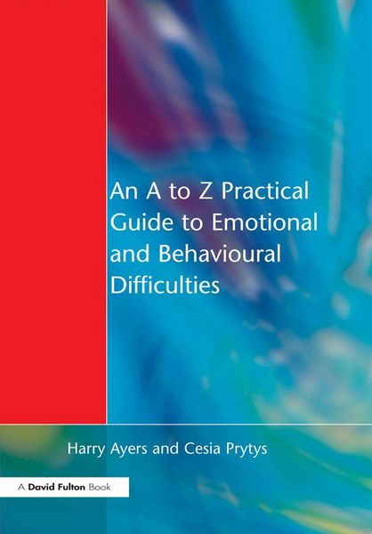 Produktbild: An A to Z Practical Guide to Emotional and Behavioural Difficulties