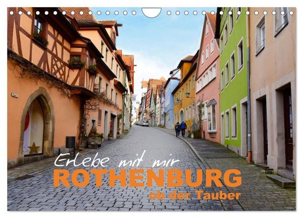 Erlebe mit mir Rothenburg ob der Tauber (Wandkalender 2026 DIN A4 quer), CALVENDO Monatskalender