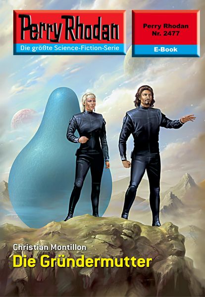 Produktbild: Perry Rhodan 2477: Die Gr&uuml;ndermutter