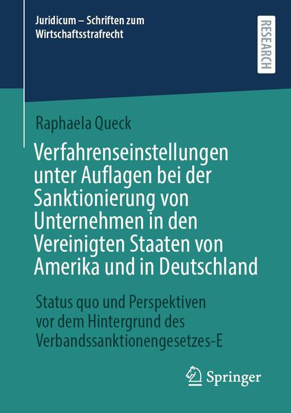 Produktbild: Verfahrenseinstellungen unter Auflagen bei der Sanktionierung von Unternehmen in den Vereinigten Staaten von Amerika und in Deutschland