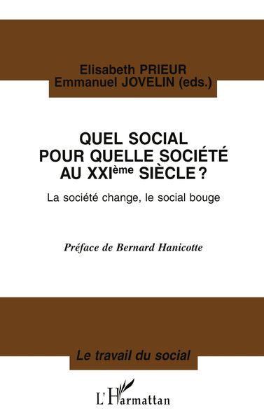Produktbild: QUEL SOCIAL POUR QUELLE SOCI&Eacute;T&Eacute; AU XX&egrave;me SI&Egrave;CLE ? La soci&eacute;t&eacute; change, le social bouge
