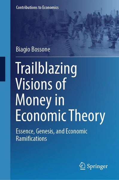 Produktbild: Trailblazing Visions of Money in Economic Theory