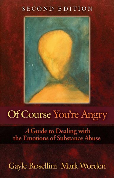 Produktbild: Of Course You're Angry: A Guide to Dealing with the Emotions of Substance Abuse