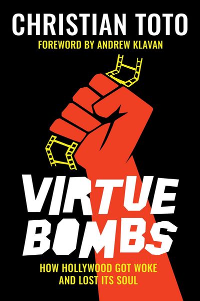 Produktbild: Virtue Bombs: How Hollywood Got Woke and Lost Its Soul