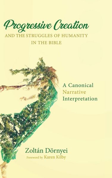 Produktbild: Progressive Creation and the Struggles of Humanity in the Bible