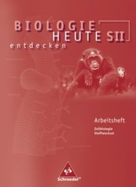 Biologie heute entdecken S2. Arbeitsheft 1