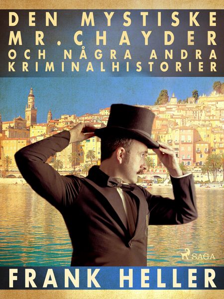 Produktbild: Den mystiske Mr Chayder och n&aring;gra andra kriminalhistorier