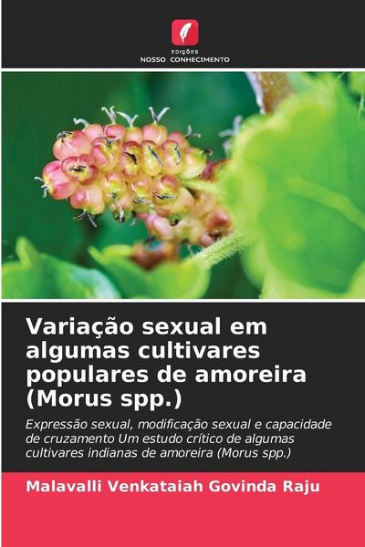 Produktbild: Varia&ccedil;&atilde;o sexual em algumas cultivares populares de amoreira (Morus spp.)