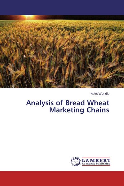 Produktbild: Analysis of Bread Wheat Marketing Chains