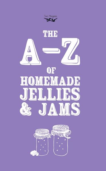Produktbild: A-Z of Homemade Jellies and Jams