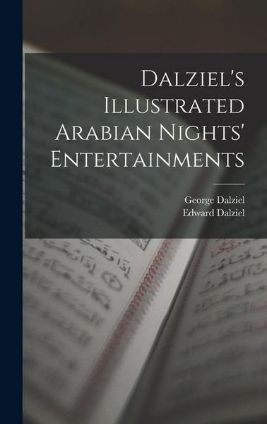 Produktbild: Dalziel's Illustrated Arabian Nights' Entertainments