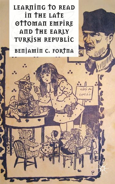 Produktbild: Learning to Read in the Late Ottoman Empire and the Early Turkish Republic