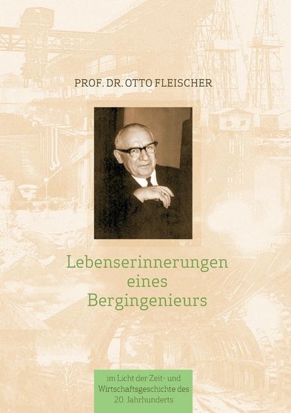 Produktbild: Lebenserinnerungen eines Bergingenieurs