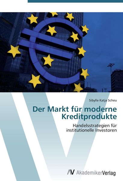 Produktbild: Der Markt f&uuml;r moderne Kreditprodukte