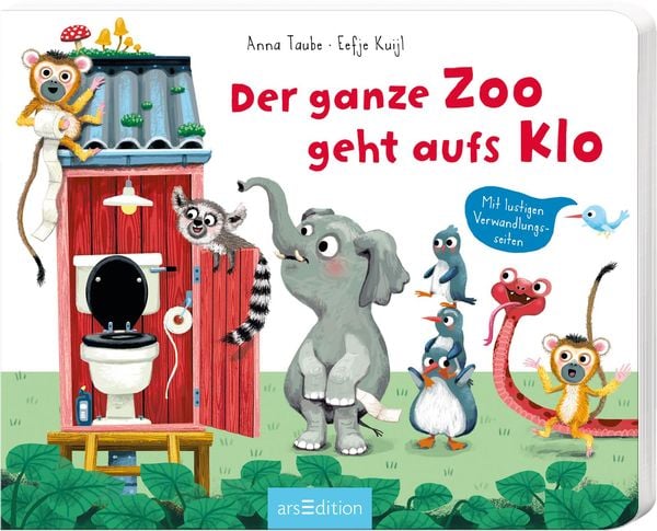Der ganze Zoo geht aufs Klo, Gebundene Ausgabe von Anna Taube, arsedition, 9783845834078