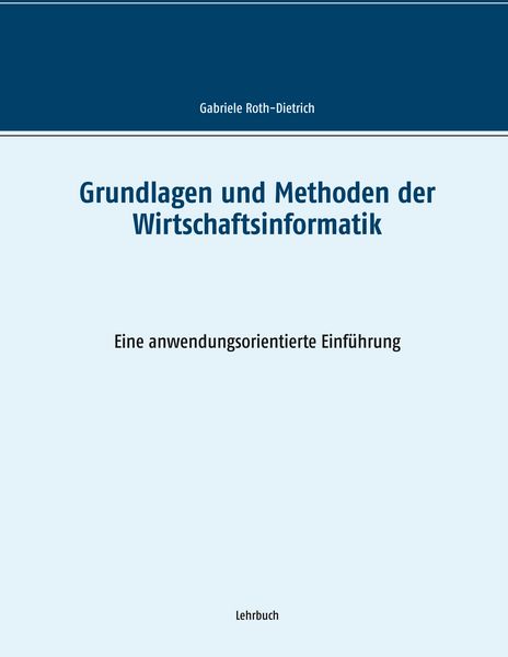 Produktbild: Grundlagen und Methoden der Wirtschaftsinformatik