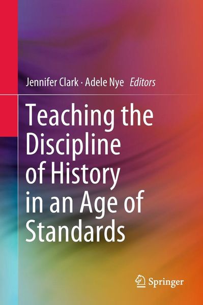 Produktbild: Teaching the Discipline of History in an Age of Standards